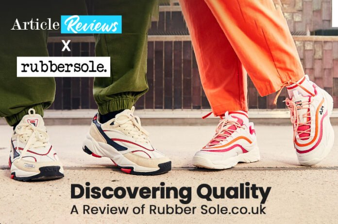 Discovering Quality: A Review of Rubber Sole.co.uk