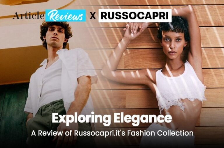 Exploring Elegance: A Review of Russocapri.it’s Fashion Collection